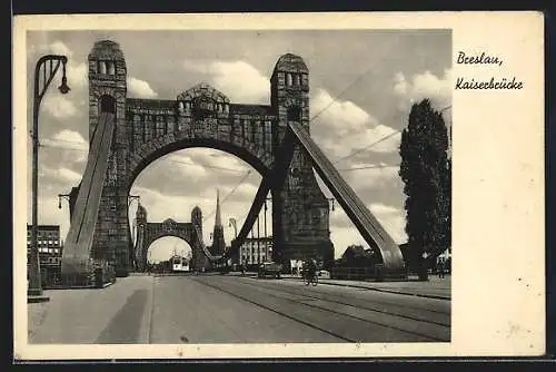 AK Breslau, Blick auf die Kaiserbrücke, Strassenbahn