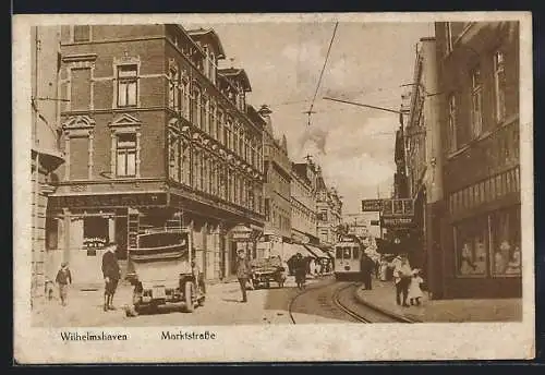 AK Wilhelmshaven, Marktstrasse mit Restaurant und Strassenbahn