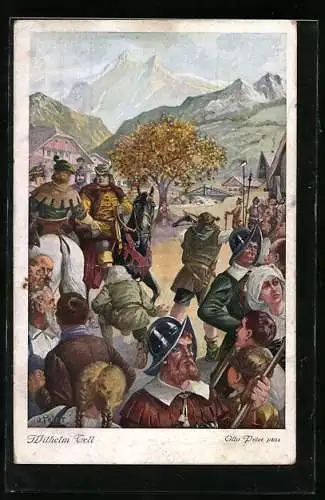 Künstler-AK O. Peter: Wilhelm Tell Nr. 8 Tells Apfelschuss: Rudenz zu Gessler:...