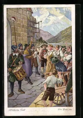 Künstler-AK Otto Peter: Wilhelm Tell, Karte Nr. 3, In Altdorf, Der Gesslerhut, Ausrufer: In des Kaisers Namen, höret!