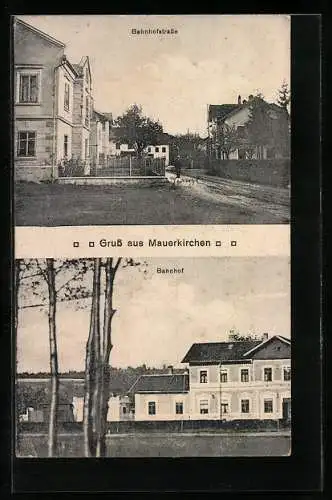 AK Mauerkirchen, Bahnhof und Bahnhofstrasse