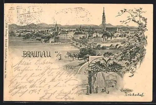 AK Braunau a. I., Öesterr. Brückenkopf und Blick auf die Stadt