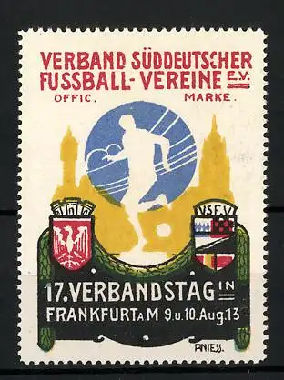 Reklamemarke Frankfurt a. M., 17. Verbandstag 1913, Verband Süddeutscher Fussball-Vereine e.V., Fussballer & Wappen