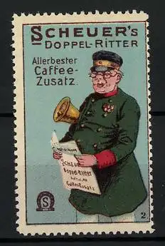 Reklamemarke Scheuer's Doppel-Ritter - allerbester Kaffee-Zusatz, Ausrufer
