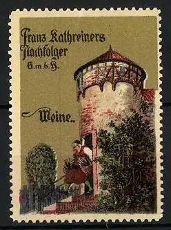 Reklamemarke Weine von Franz Kathreiners Nachf. GmbH, Winzer verlässt einen Turm