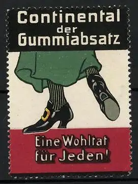 Reklamemarke Continental Gummiabsatz, eine Wohltat für Jeden!, Frauenschuhe