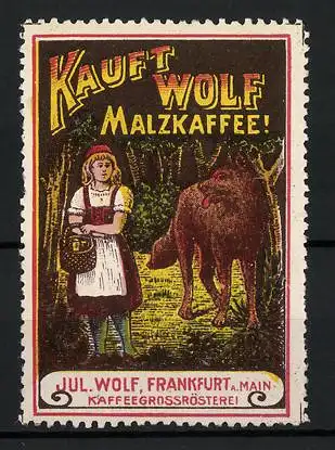 Reklamemarke Wolf Malzkaffee, Kaffeegrossrösterei Jul. Wolf, Frankfurt a. M., Szene aus Rotkäppchen