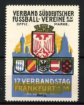 Reklamemarke Frankfurt a. M., 17. Verbandstag 1913, Verband Süddeutscher Fussball-Vereine e.V., Wappen