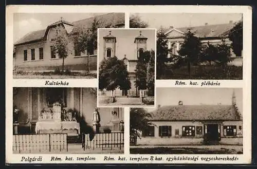 AK Polgardi, Kulturhaz, Rom. kat. plebania