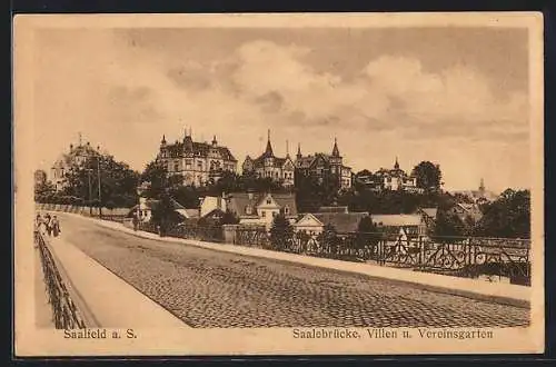 AK Saalfeld a. S., Saalebrücke, Villen und Vereinsgarten