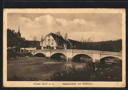 AK Sulz a. N., Neckarbrücke mit Waldhorn