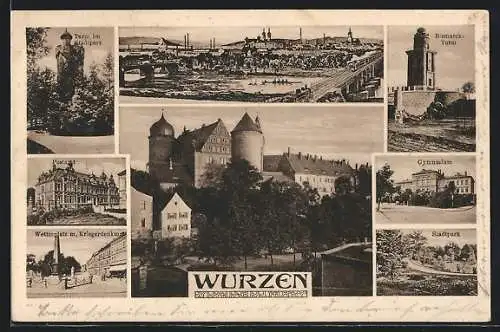 AK Wurzen, Gesamtansicht, Blick auf das Schloss, Bismarckturm, Gymnasium, Stadtpark, Wettinplatz und Kriegerdenkmal