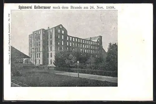 AK Kolbermoor, Die Spinnerei nach dem Brand am 26. Nov. 1898