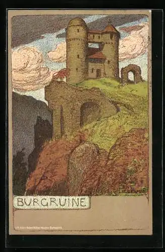 Steindruck-AK Ernst Liebermann: Burgruine auf einem Felsen