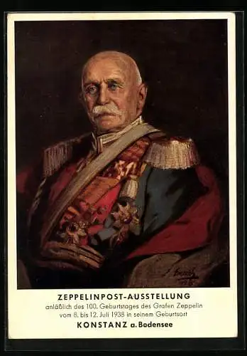 AK Konstanz, Zeppelinpost-Ausstellung 1938, Graf Zeppelin in Uniform zu seinem 100. Geburtstag
