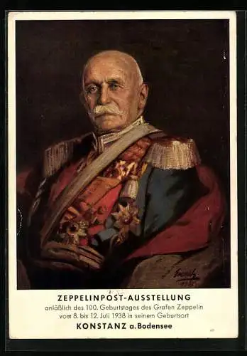AK Konstanz, Zeppelinpost-Ausstellung 1938, Graf Zeppelin in Uniform zu seinem 100. Geburtstag