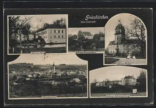 AK Grieskirchen /Ober-Österreich, Schloss Parz, Schloss Reinleithen, Schlott Tollet, Schloss Schlüsselberg