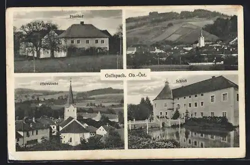 AK Gallspach /Ob.-Öst., Pfarrhof und -kirche, Schloss, Ortsansicht