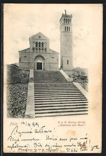 AK Pola, K. u. k. Marine-Kirche Madonna dell Mare