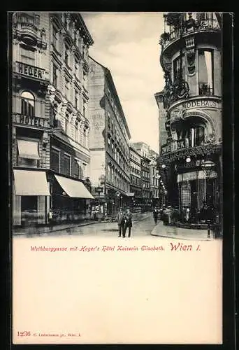 AK Wien, Weihburggasse mit Heger`s Hotel Kaiserin Elisabeth