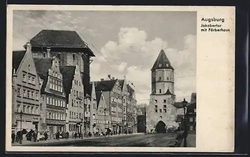 AK Augsburg, Jakobertor mit Geschäften und Färberhaus