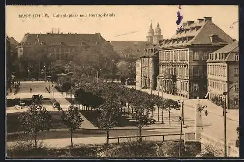 AK Bayreuth i. B., Luitpoldplatz und Herzog-Palais
