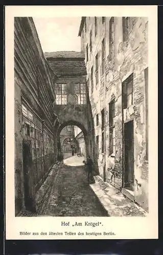 Künstler-AK Alt-Berlin, Hof Am Krögel