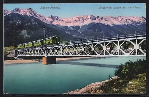 AK Mittenwaldbahn auf der Innbrücke mit Blick gegen die Nordkette