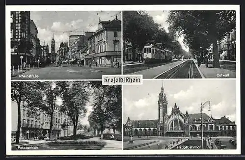 AK Krefeld, Rheinstrasse, Ostwall, Hauptbahnhof, Passagehaus