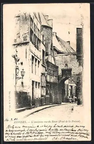 AK Anvers, l`ancienne rue du Steen (Pont de la Prison)