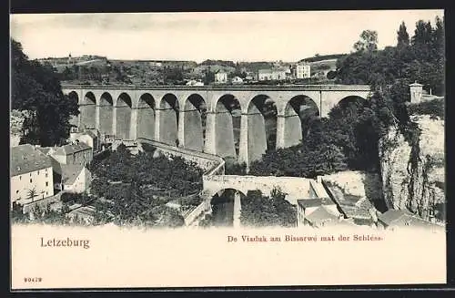 AK Letzeburg, De Viaduk am Bisserwé mat der Schléss
