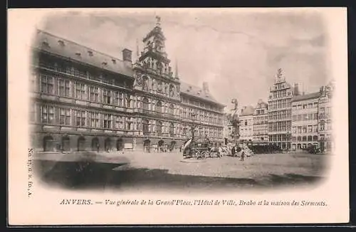AK Anvers, Vue générale de la Grand`Place, l`Hôtel de Ville, Brabo et la maison des Serments
