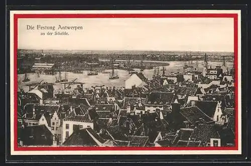 AK Antwerpen, Ortsansicht an der Schelde