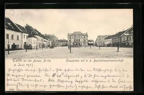 AK Tulln an der Donau, Hauptplatz mit k. k. Bezirkshauptmannschaft