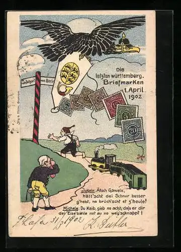 AK Die letzten württemberg. Briefmarken 1 April 1902, Adler mit Pickelhaube, Eisenbahn, Schilderbaum, Posthorn