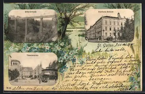 AK St. Gallen, Kantons-Schule, Theaterplatz, Sitterbrücke, Uferlandschaft mit Blumen, Passepartout