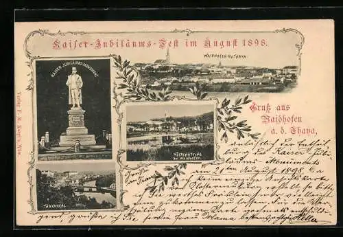 AK Waidhofen a. d. Thaya, Kaiser-Jubiläums-Fest 1898, Kaiser-Jubiläums-Monument, Thayathal, Vestenötting