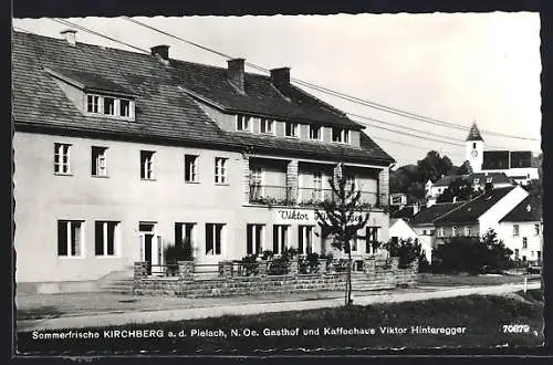 AK Kirchberg a. d. Pielach /N.-Oe., Gasthof und Kaffeehaus Viktor Hinteregger