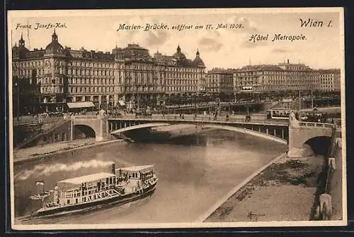 AK Wien, Franz Josefs-Kai mit Marienbrücke und Hotel Metropole