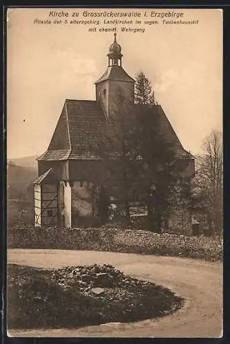 AK Grossrückerswalde i. Erzgebirge, Kirche im Taubenhausstil mit ehemal. Wehrgang