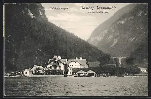 AK Hallstatt, Gasthof Gosaumühle am Fusse des Berges