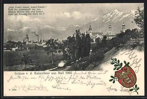 AK Hall /Tirol, Kaiserfeier 1903, Ortspartie mit Kirche, Wappen