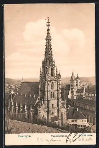 AK Esslingen / Neckar, Frauenkirche und Stadtkirche