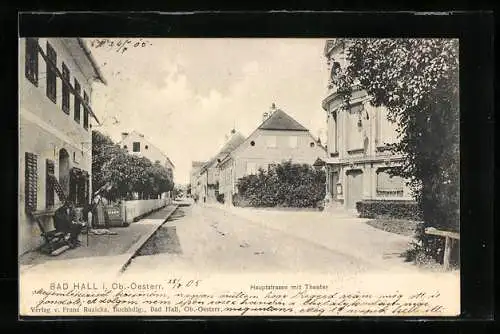 AK Bad Hall i. Ob.-Oesterr., Hauptstrasse mit Theater