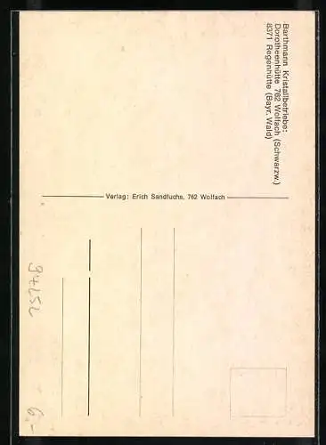 AK Wolfach /Schwarzw., Barthmann Kristallbetriebe, Dorotheenhütte, Regenhütte