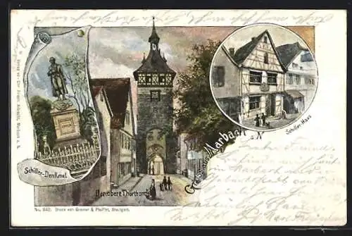 Lithographie Marbach a. N., Der obere Torturm, Schiller-Haus, Schiller-Denkmal