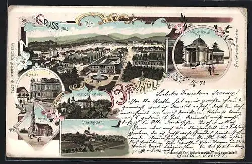 Lithographie Bad Hall /Ob. Oest., Theater, Kirche, Tassilo Quelle, Schloss Feyregg