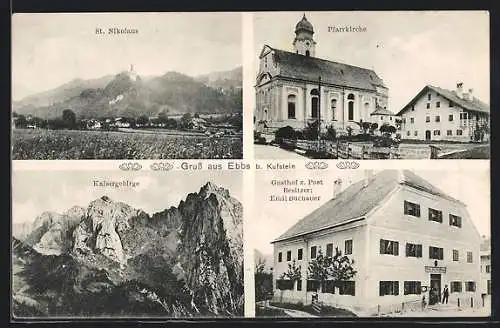 AK Ebbs b. Kufstein, Gasthof z. Post, Pfarrkirche, Kaisergebirge