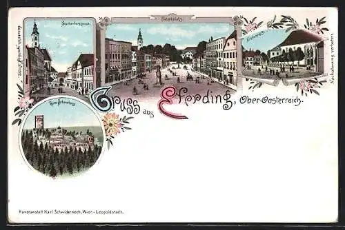 Lithographie Eferding /Ober-Oesterreich, Ruine Schaunburg, Starhemberggasse, Hauptplatz mit Denkmal
