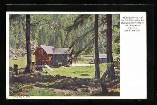 AK Obertraun, Eishöhlenhaus auf der Schönbergalpe im Dachsteinhöhlenpark